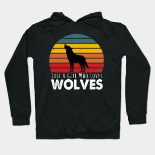 Just A Girl Who Loves Wolves  Retro Vintage Hoodie